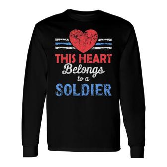 Soldiers Wife My Heart Belongs To A Soldier Military Long Sleeve T-Shirt - Seseable