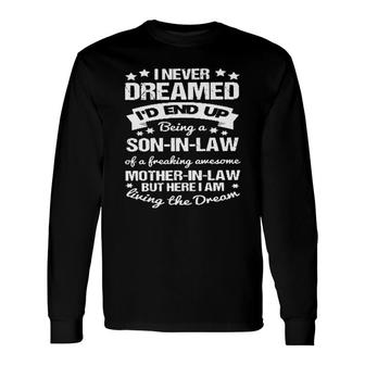 Son In Law Proud Awesome Mother In Law New Letters Long Sleeve T-Shirt - Seseable