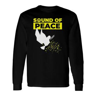 Sound Of Peace Untailliertes Dove Long Sleeve T-Shirt T-Shirt | Mazezy