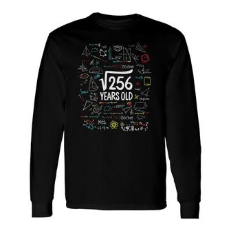 Square Root Of 256 16Th Birthday 16 Years Old Math Bday Long Sleeve T-Shirt - Seseable