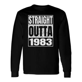 Straight Outta 1983 38Th Birthday 38 Years Old Vintage Long Sleeve T-Shirt - Seseable