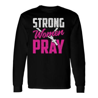 Strong Pray Bible God Savior Christian Jesus Long Sleeve T-Shirt T-Shirt | Mazezy