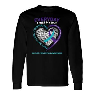 Suicide Prevention S Dad Son Ts Daughter Long Sleeve T-Shirt T-Shirt | Mazezy