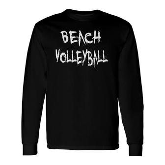 Summer Fun Vacation Beach Volleyball Long Sleeve T-Shirt T-Shirt | Mazezy