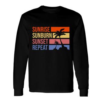 Sunrise Bunburn Sunset Repeat Summer Enistle Beach Retro Sunset Long Sleeve T-Shirt - Seseable