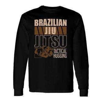 Tactical Hugging Mixed Martial Arts Bjj Brazilian Jiu Jitsu Long Sleeve T-Shirt T-Shirt | Mazezy