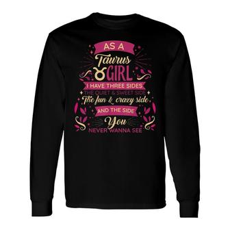 As A Taurus Girl Birthday Astrology Zodiac Sign Women Taurus Long Sleeve T-Shirt - Seseable