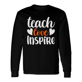 Teach Love Inspire Orange White Teacher Long Sleeve T-Shirt - Seseable