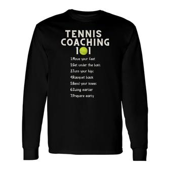 Tennis Coaching Best Tennis Coaching Tips Long Sleeve T-Shirt - Seseable