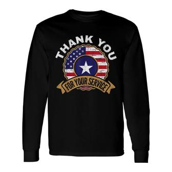 Thank You For Your Service Patriot Memorial Day Long Sleeve T-Shirt - Seseable