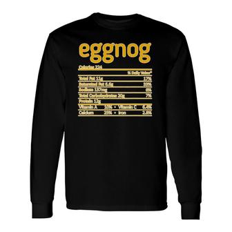Thanksgiving Christmas Eggnog Nutritional Facts Long Sleeve T-Shirt - Seseable