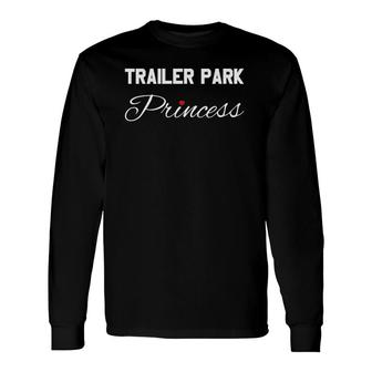 Trailer Park Princess Camping Long Sleeve T-Shirt - Thegiftio UK