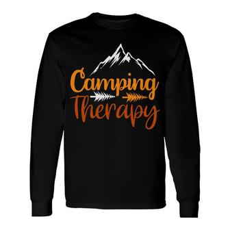 Travel Lover Always Has Camping Therapy In Every Exploration Long Sleeve T-Shirt - Seseable