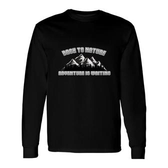Travel Lover Back To Nature To Explore And Adventure Is Waiting Long Sleeve T-Shirt - Seseable