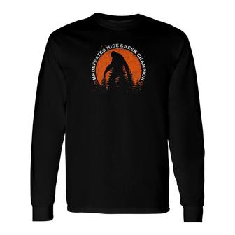 Undefeated Hide Seek Champion Bigfoot Hiking Long Sleeve T-Shirt - Monsterry