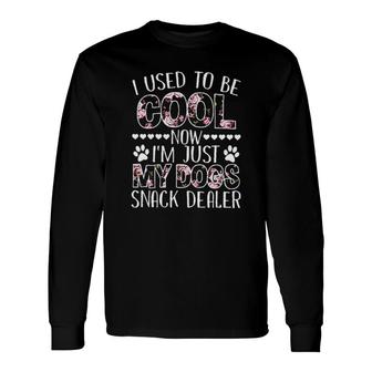 I Used To Be Cool Now I Am Just My Dogs Enjoyable 2022 Long Sleeve T-Shirt - Seseable