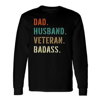 Veteran Military Dad From Daughter Son Wife Long Sleeve T-Shirt - Seseable