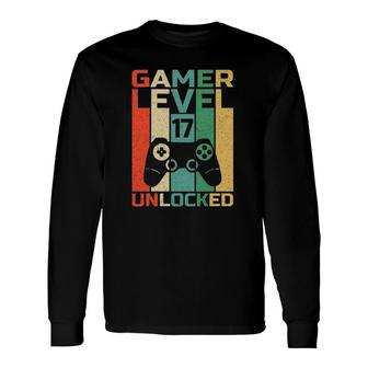 Video Game Lover 17 Birthday Ts 17Th Birthday Gamer Long Sleeve T-Shirt - Seseable