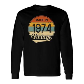 Vintage 1974 Made In 1974 47Th Birthday 47 Years Old Long Sleeve T-Shirt - Seseable