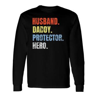 Vintage Husband Daddy Protector Hero Fathers Day Long Sleeve T-Shirt - Seseable