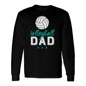 Volleyball Dad Proud Father And Sports Parents Long Sleeve T-Shirt - Seseable