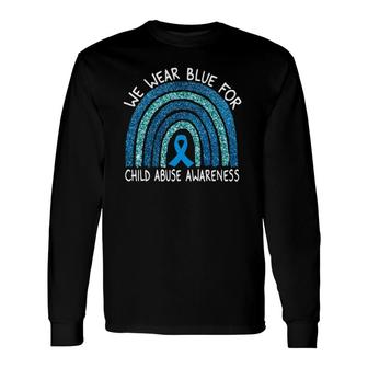 We Wear Blue For Child Abuse Awareness Rainbow Long Sleeve T-Shirt T-Shirt | Mazezy