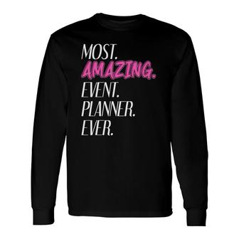 Wedding Planner How To Event Planner Business Wedding Plans Long Sleeve T-Shirt T-Shirt | Mazezy