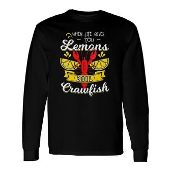 When Life Gives You Lemons Boil Crawfish Mudbug Crayfish V-Neck Long Sleeve T-Shirt - Thegiftio UK