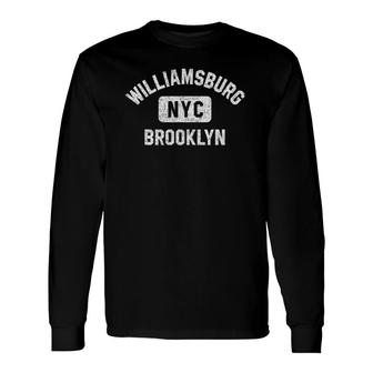 Williamsburg Brooklyn Nyc Gym Style Distressed White Print Long Sleeve T-Shirt - Seseable