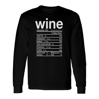 Wine Nutrition Facts Thanksgiving Christmas Food Long Sleeve T-Shirt - Seseable