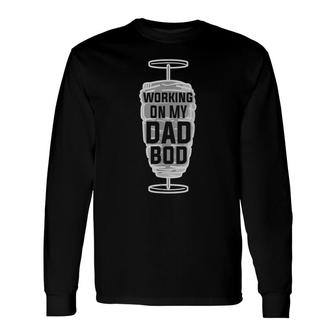 Working On My Dad Bod Doner Kebab Fathers Day Long Sleeve T-Shirt - Seseable