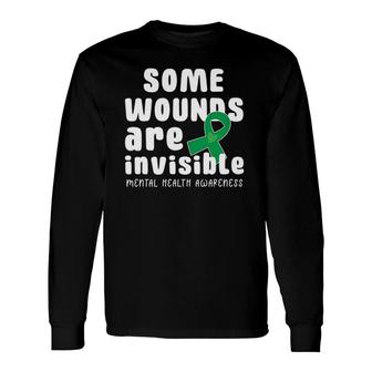 Some Wounds Are Invisible Mental Health Awareness Month May Long Sleeve T-Shirt - Seseable