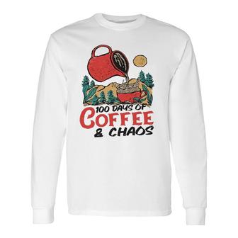 100 Days Of Coffee & Chaos Teachers 100Th Day Of School Long Sleeve T-Shirt - Thegiftio UK