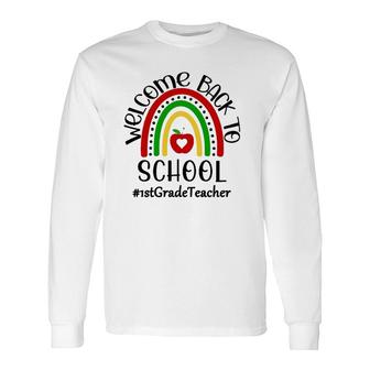 1St Grade Teacher Hashtag Welcome Back To School Boho Rainbow Teaching Long Sleeve T-Shirt - Seseable