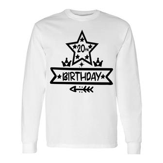 20Th Birthday Is An Importtant Milestone For People Were Born 2002 Long Sleeve T-Shirt - Seseable