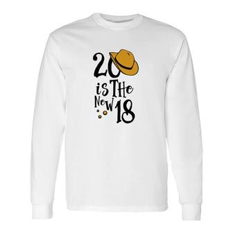 20Th Birthday Is The New Birthday Time Three Since 2002 Long Sleeve T-Shirt - Seseable