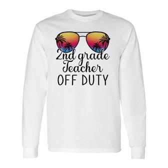2Nd Grade Teacher Off Duty Sunglasses Beach Teacher Summer Long Sleeve T-Shirt - Seseable