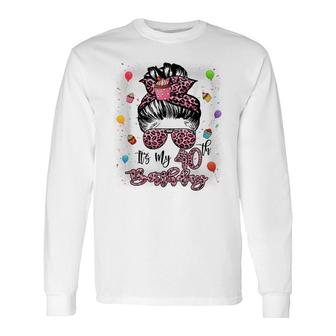 40 Years Old Messy Bun Leopard Its My 40Th Birthday 1982 Long Sleeve T-Shirt - Seseable