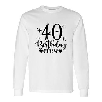 40Th Birthday Crew 40Th Birthday 1982 Stars Long Sleeve T-Shirt - Seseable