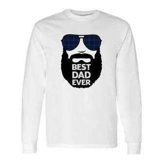 Best Dad Ever Great Daddy Good For Father Day Fathers Day Long Sleeve T-Shirt - Seseable
