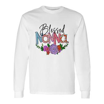 Blessed Nonna Flower Grandma From Daughter With Love New Long Sleeve T-Shirt - Seseable