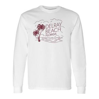 Delray Beach Florida Usa Vacation Souvenir Long Sleeve T-Shirt T-Shirt | Mazezy