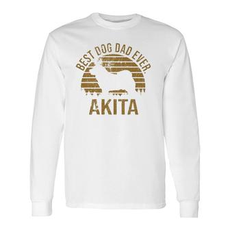 Dogs 365 Best Dog Dad Ever Akita Dog Owner Long Sleeve T-Shirt - Seseable