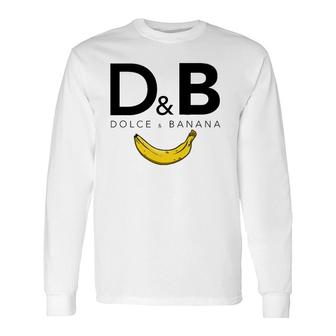 Dolce & Banana Fashion Bananas For Vegan Long Sleeve T-Shirt T-Shirt | Mazezy AU