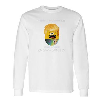 Make The Easter Egg Great Again Donald Trump Wacky100 Long Sleeve T-Shirt - Monsterry