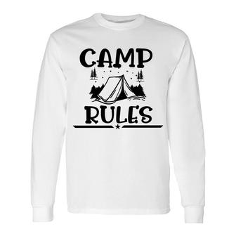 Explore Travel Lover Always Has Camp Rules Long Sleeve T-Shirt - Seseable