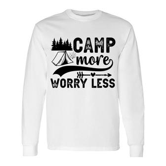 Explore Travel Lovers Camp More Worry Less Long Sleeve T-Shirt - Seseable