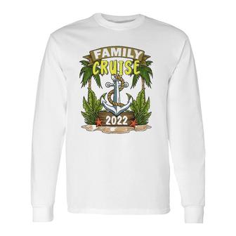 Family Cruise S 2022 Cruise S Matching 2022 Long Sleeve T-Shirt - Thegiftio UK
