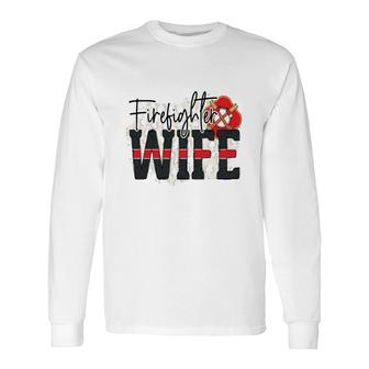 Firefighter Wife Proud Job Title Long Sleeve T-Shirt - Seseable