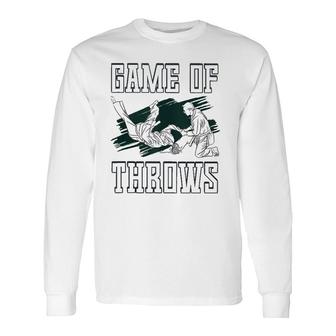 Game Of Throws Self Defense Martial Arts Judo Long Sleeve T-Shirt T-Shirt | Mazezy